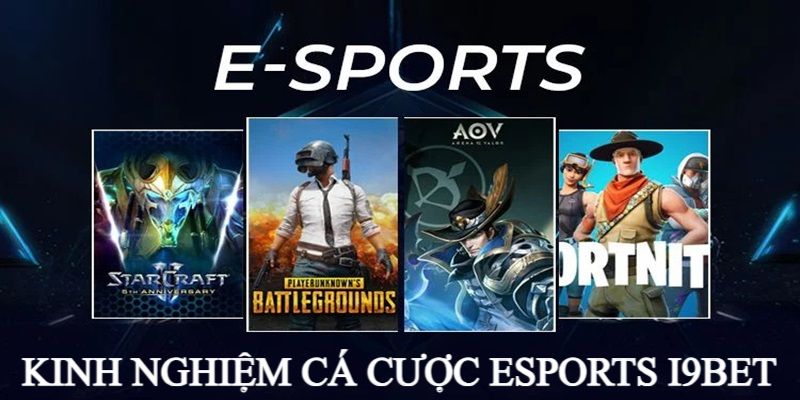 Chiến thuật tham gia chơi game chắc thắng tại Esports I9bet