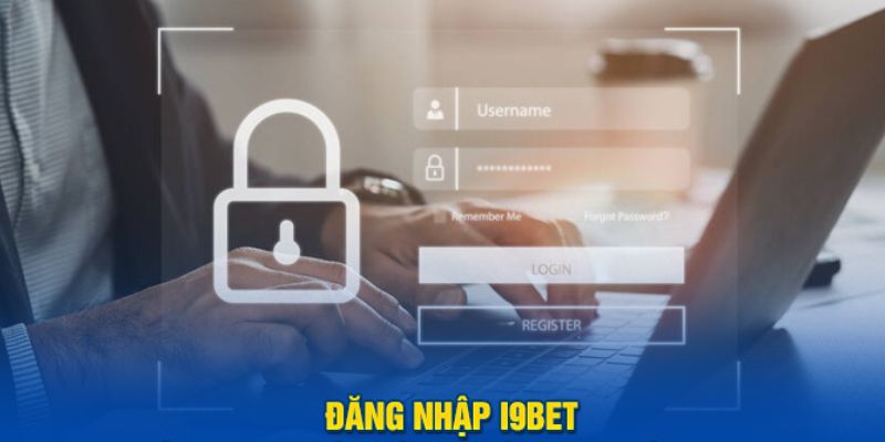 Link đăng nhập trang chủ i9bet an toàn