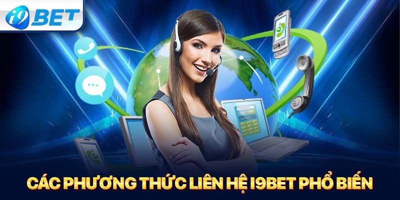 Các phương thức hỗ trợ khách hàng từ trang liên hệ (Contact) i9bet